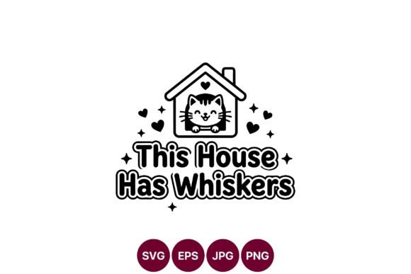 This House Has Whiskers SVG